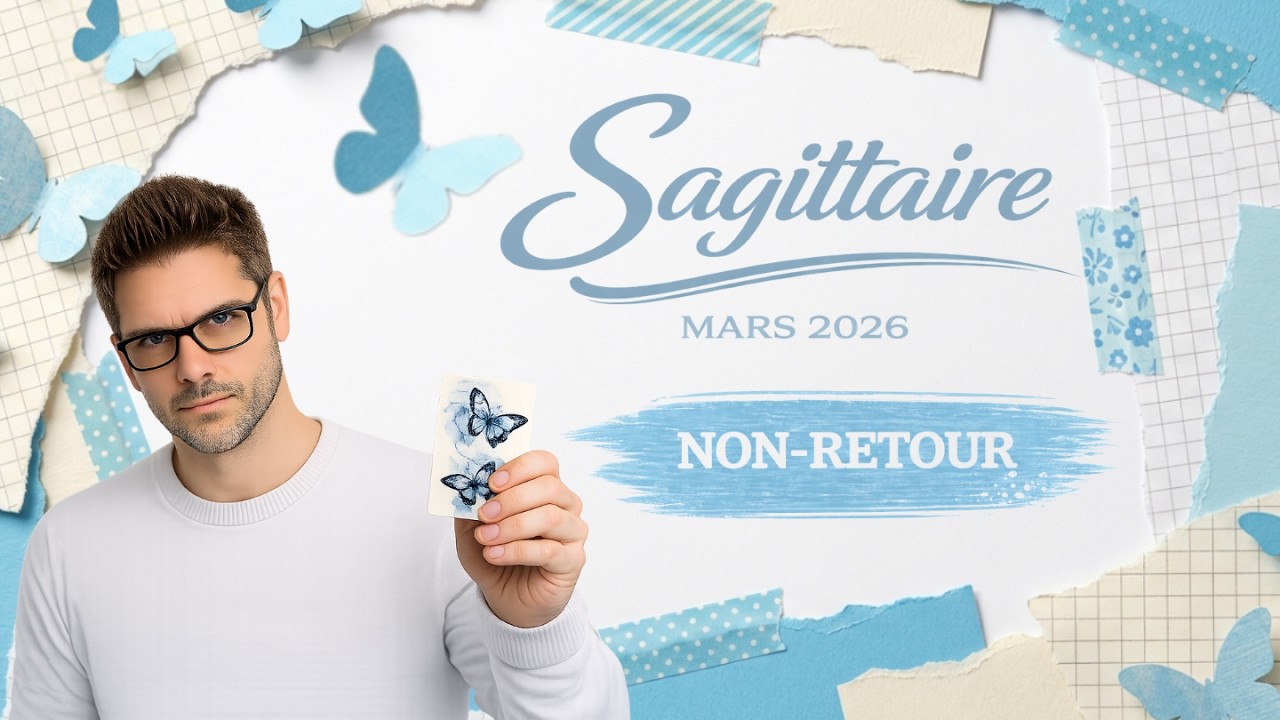 ♐ SAGITTAIRE — Mars 2026 | Tu vois enfin CLAIR dans cette situation
