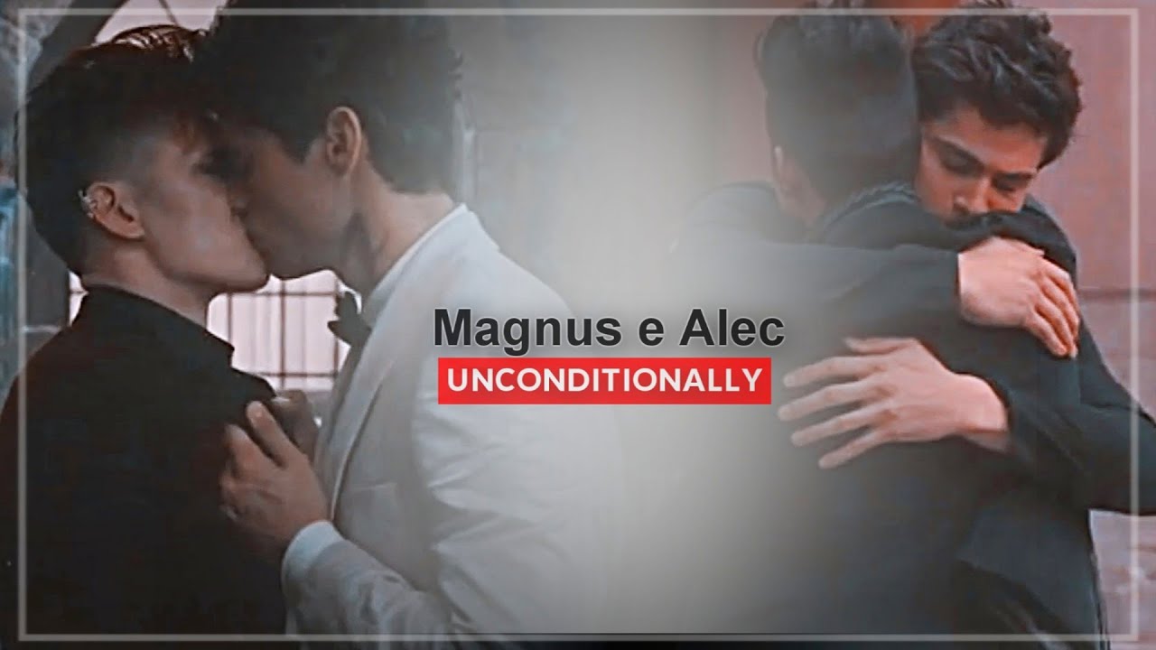 Magnus e Alec || Unconditionally ITA #3