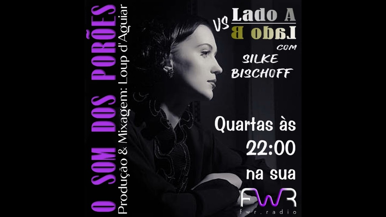 O Som dos Porões 141 (Silke Bischoff - LadoA vs LadoB) - Fakktory Web Radio
