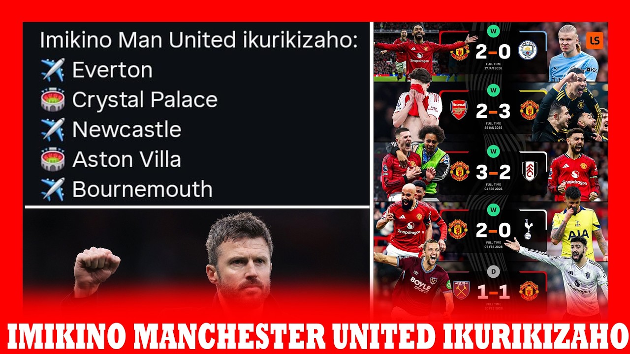MAN UNITED IRI MU NZIRA NZIZA? IMIKINO 12 YASIGA RED DEVILS MURI TOP 4! CARRICK AFITE AKAZI