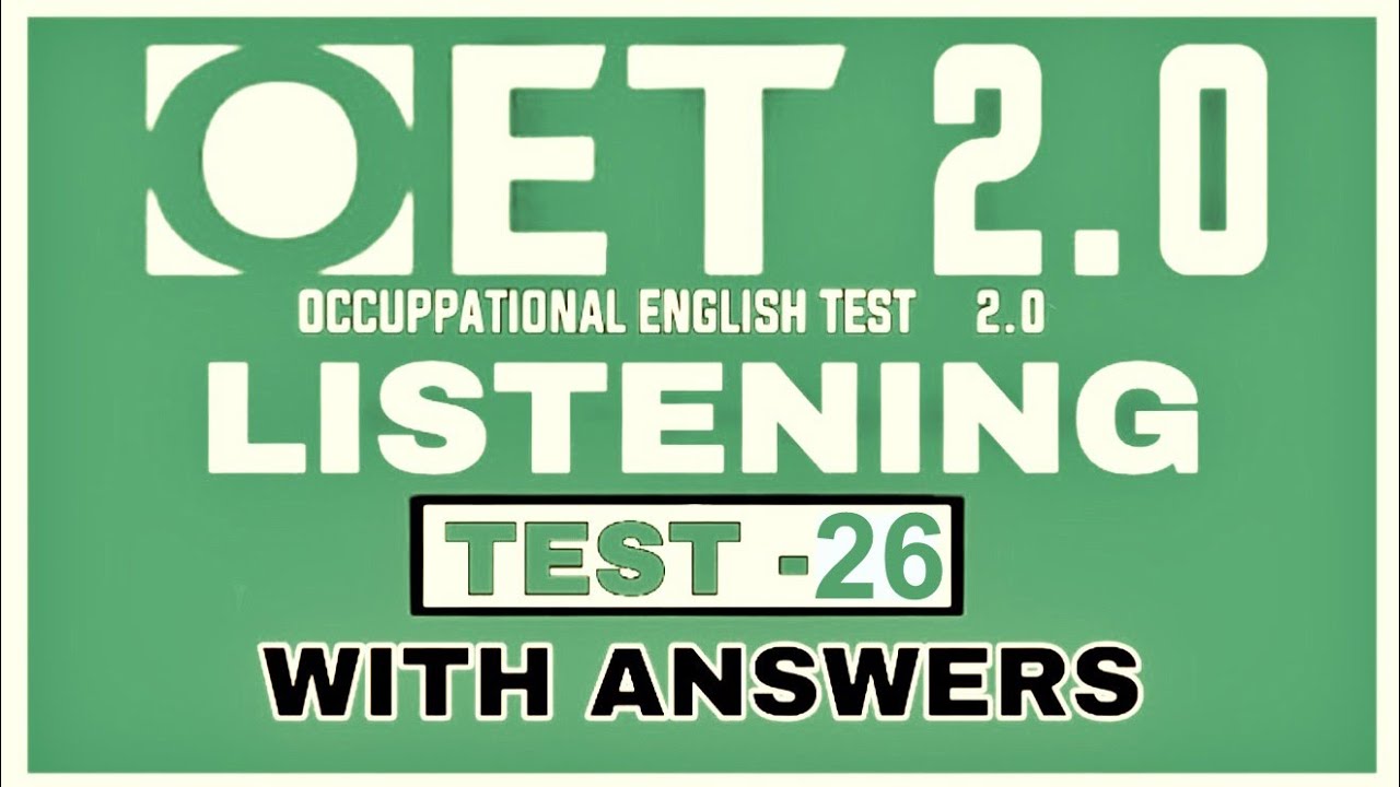 OET LISTENING PRACTICE TEST FOR NURSES | TEST 26 | OET 2.0UPDATED WITH ANSWERS 2020