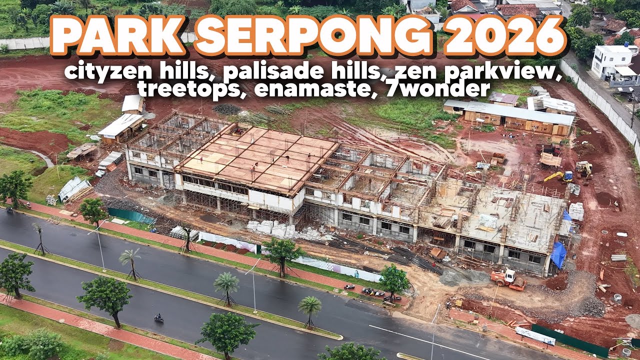 (DRONE) Launching tahap 7, Sekolah Lentera Harapan, progress Park Serpong pertama di tahun 2026