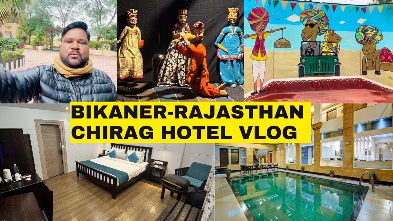 Hotel Chirag Bikaner VLOG | Best Resort for Foreigners in Rajasthan | Bikaner Camel Festival 2026