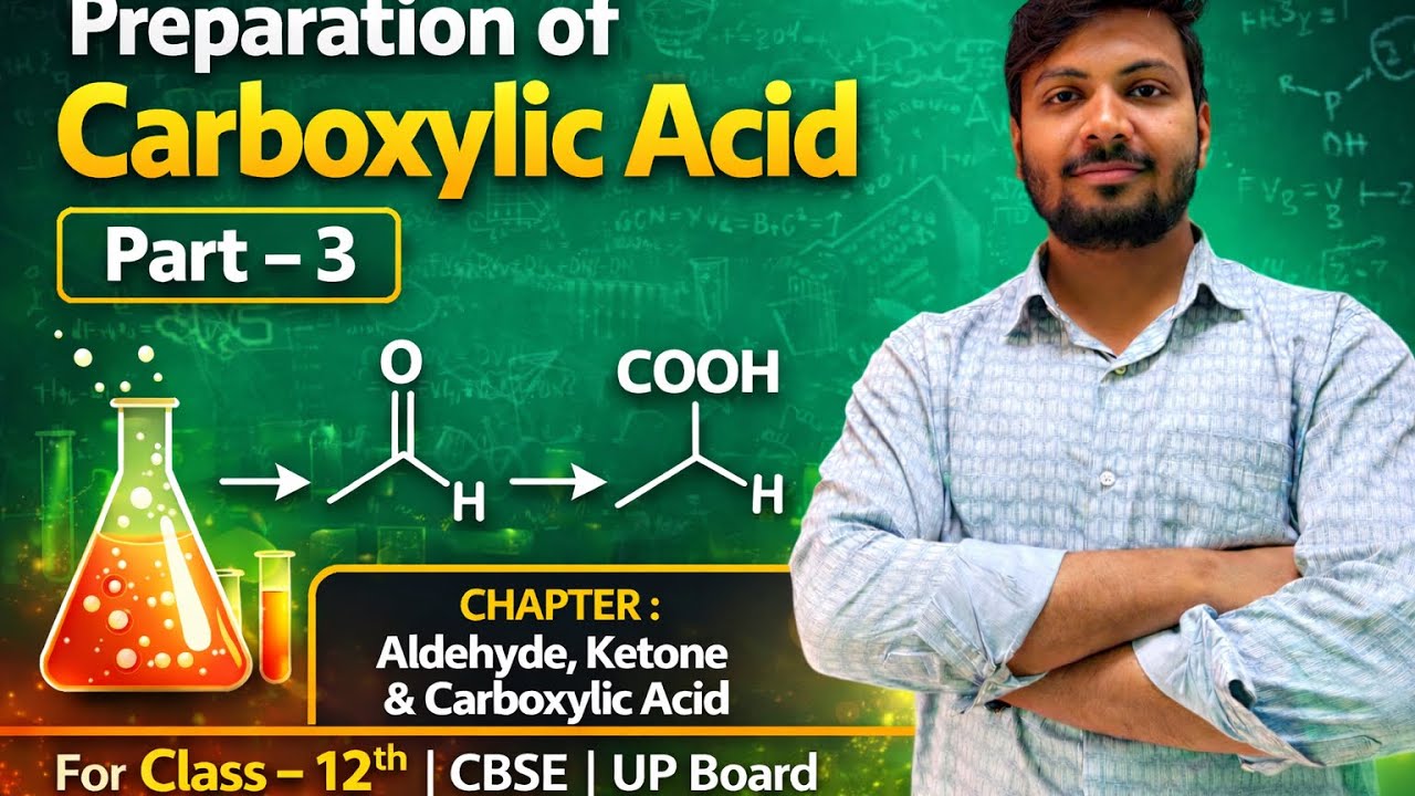 Lect-7||preparation of carboxylic acid||carboxylic acid||JEE/NEET||BOARD||class-12