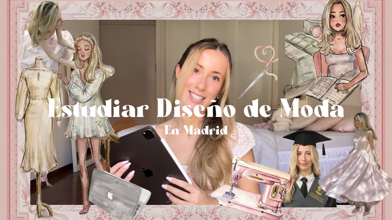 &iquest;Quieres estudiar Dise&ntilde;o de Moda en Madrid? Esto es lo que tienes que saber 🪡🧵