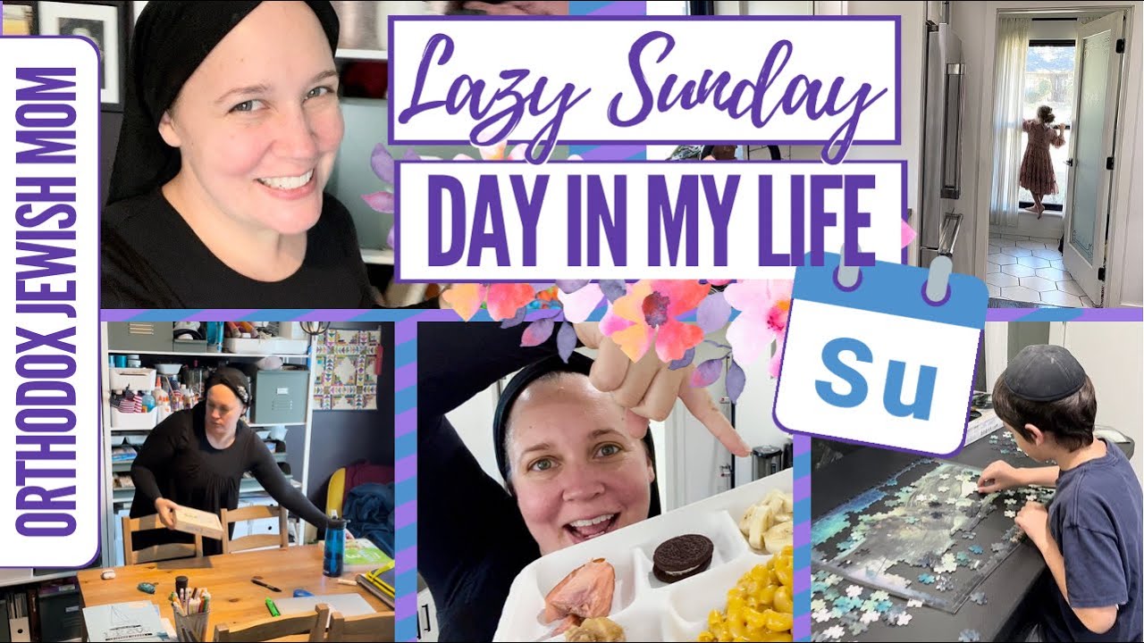 Sunday Day in the Life | After Shabbat Day in My Life | Orthodox Jewish Mom (Jar of Fireflies)