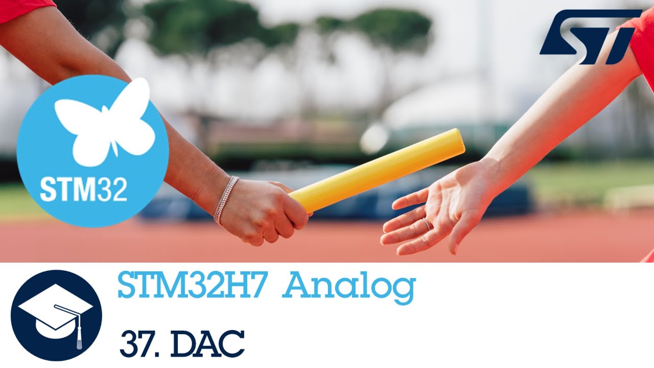 STM32H7 OLT - 37. Analog DAC