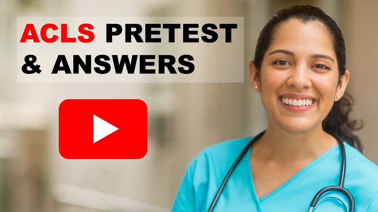 ACLS Pretest and Answers (Part 2)