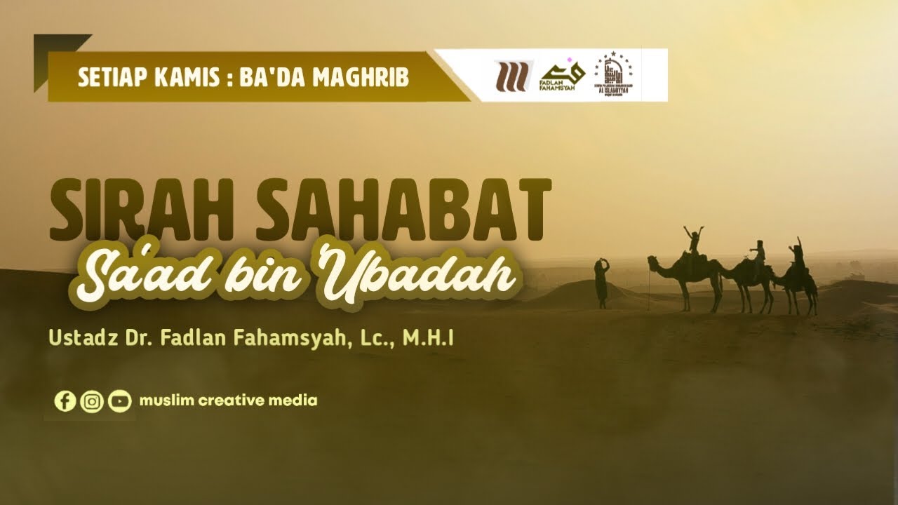 🔴[ LIVE ] 17. SIRAH SAHABAT | Ustadz Dr. Fadlan Fahamsyah, Lc, M.H.I