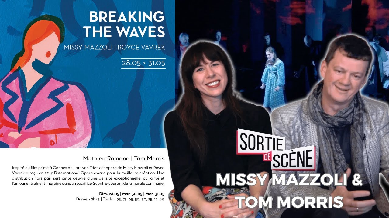 &laquo; Breaking the waves &raquo; &agrave; l'Op&eacute;ra Comique