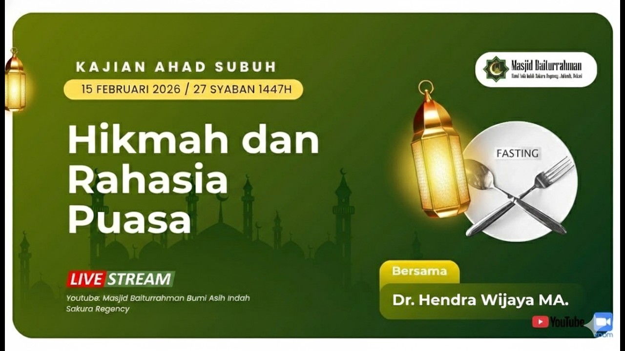 HIKMAH & RAHASIA PUASA || Ust Dr. Hendra Wijaya, MA.