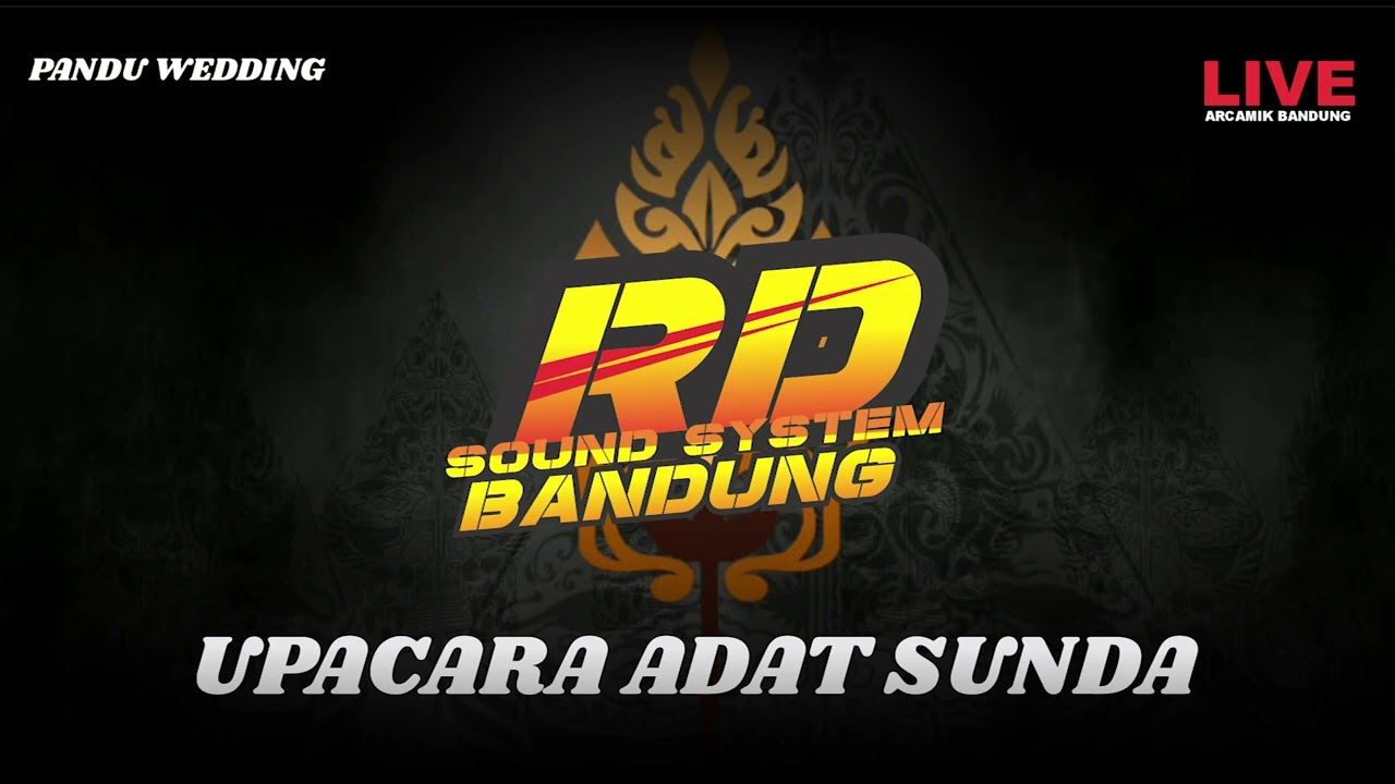 UPACARA ADAT SUNDA - RD SOUND BANDUNG