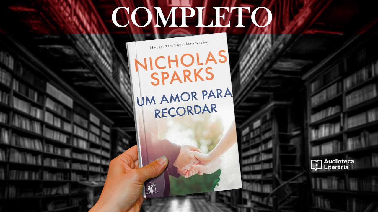 Um Amor para Recordar | Nicholas Sparks | Audiobook Completo