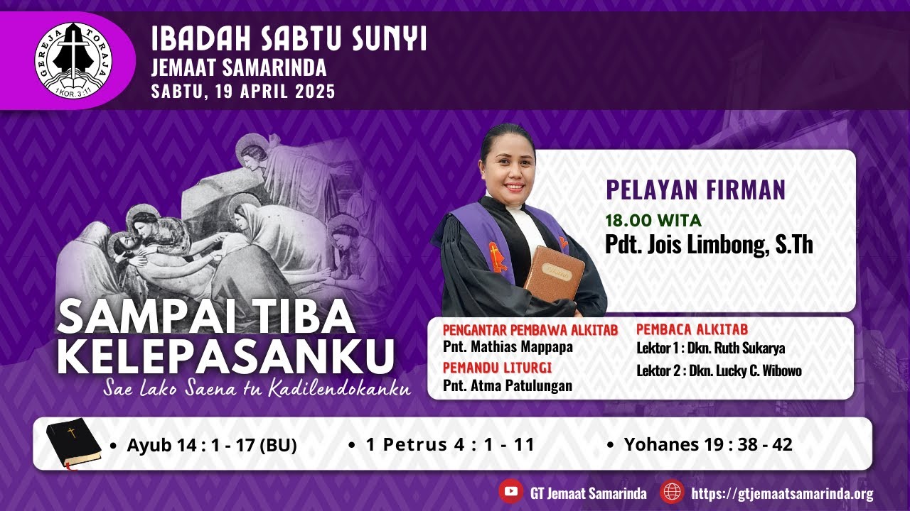 IBADAH SABTU SUNYI GEREJA TORAJA JEMAAT SAMARINDA SABTU, 19 APRIL 2025