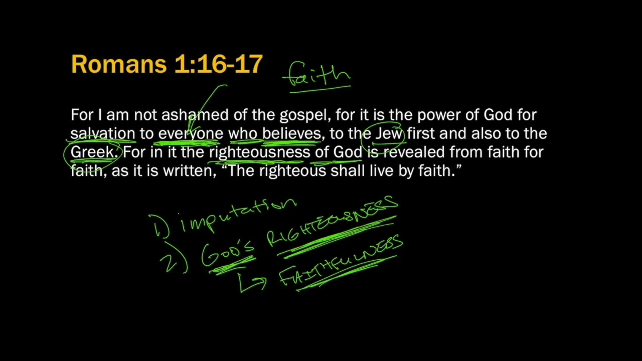 Romans 1:16-17 - Not Ashamed of the Gospel