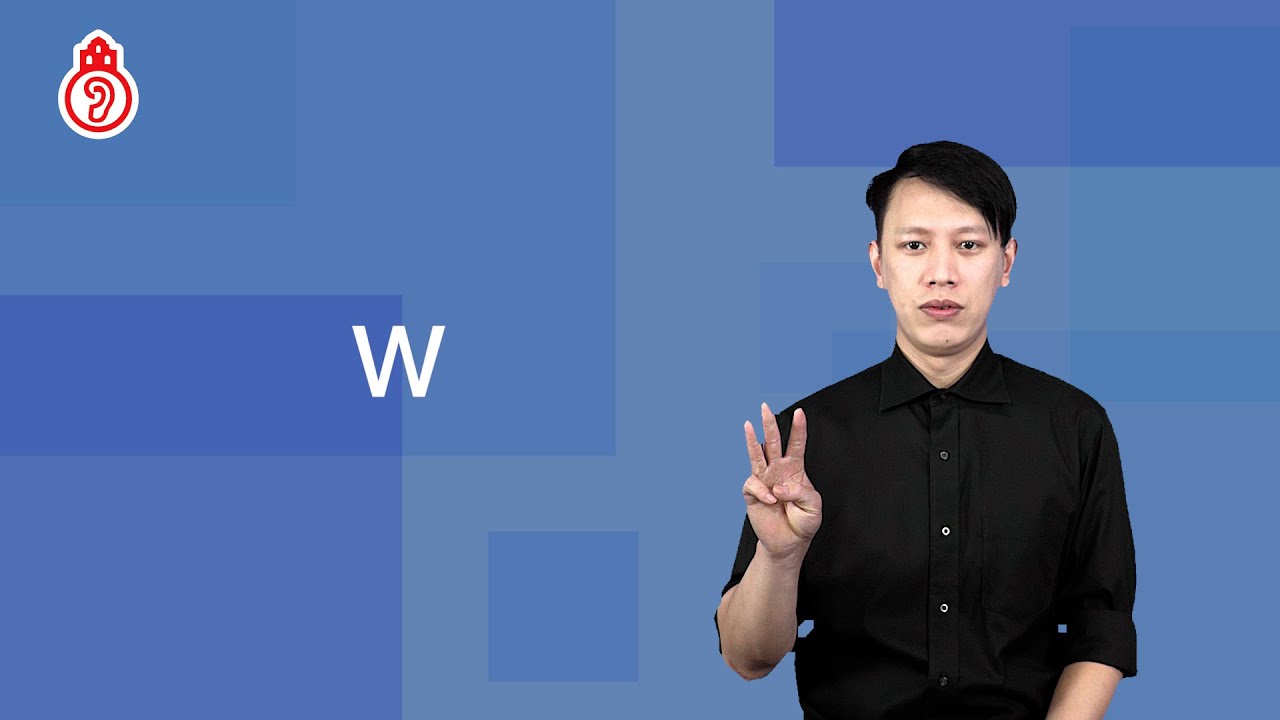 W｜澳門手語 Macau Sign Language