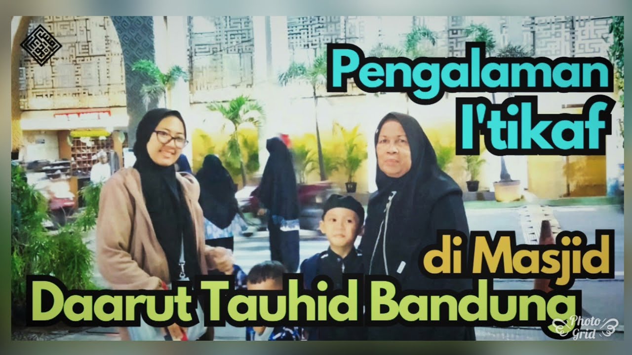 Pengalaman Itikaf di Masjid Daarut Tauhid Bandung Aa Gym | Malam 25 Ramadhan 1445 H Lailatul Qodr