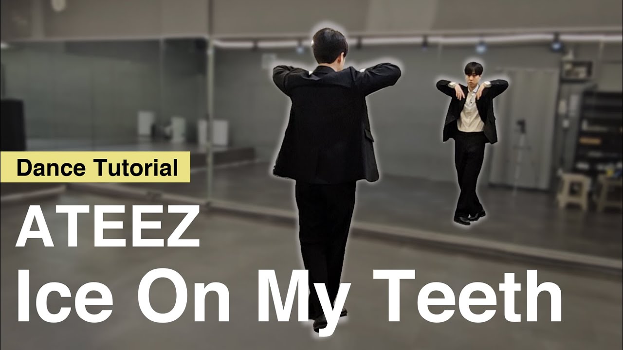 [EN/JP][Tutorial] ATEEZ(에이티즈)'Ice On My Teeth'｜Mirrored｜Explained｜Eng Count｜Tutorial｜안무배우기｜튜토리얼｜안무설명