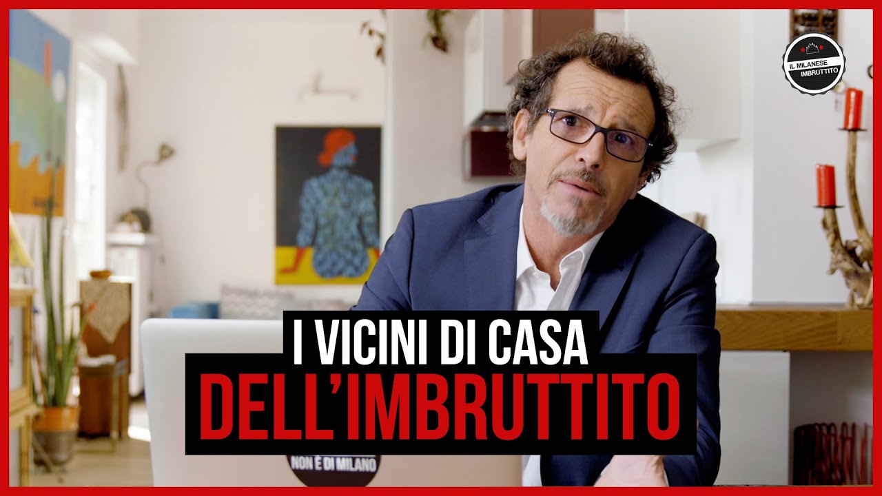 Il Milanese Imbruttito - I VICINI DI CASA dell'Imbruttito