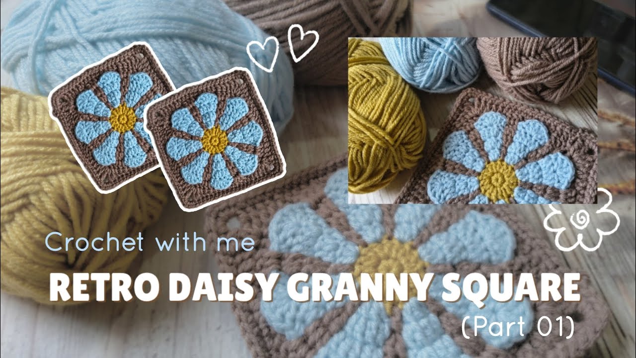 RETRO DAISY GRANNY SQUARE || part 01 || moderate level of difficulty  