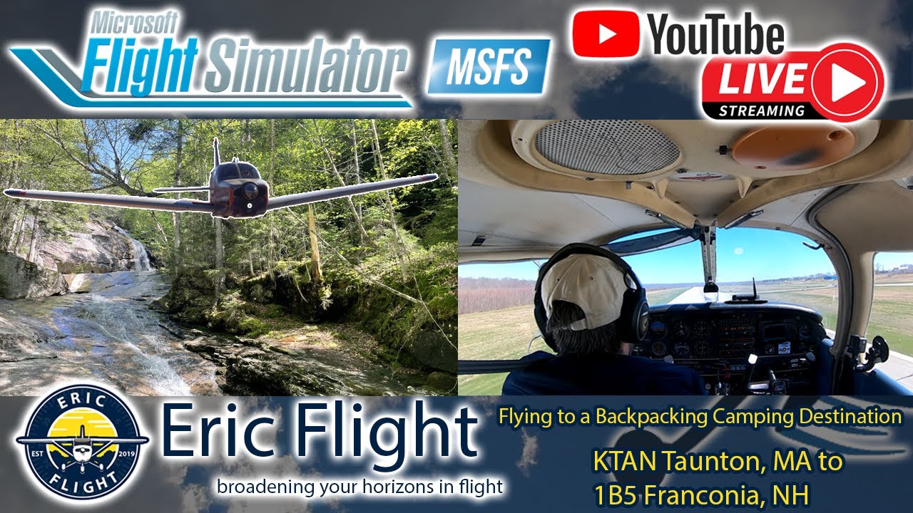 Flying to a Backpacking Camping Destination | KTAN Taunton, MA to 1B5 Franconia, NH | MSFS2024