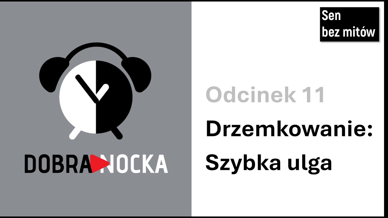 11. Drzemkowanie: Szybka ulga