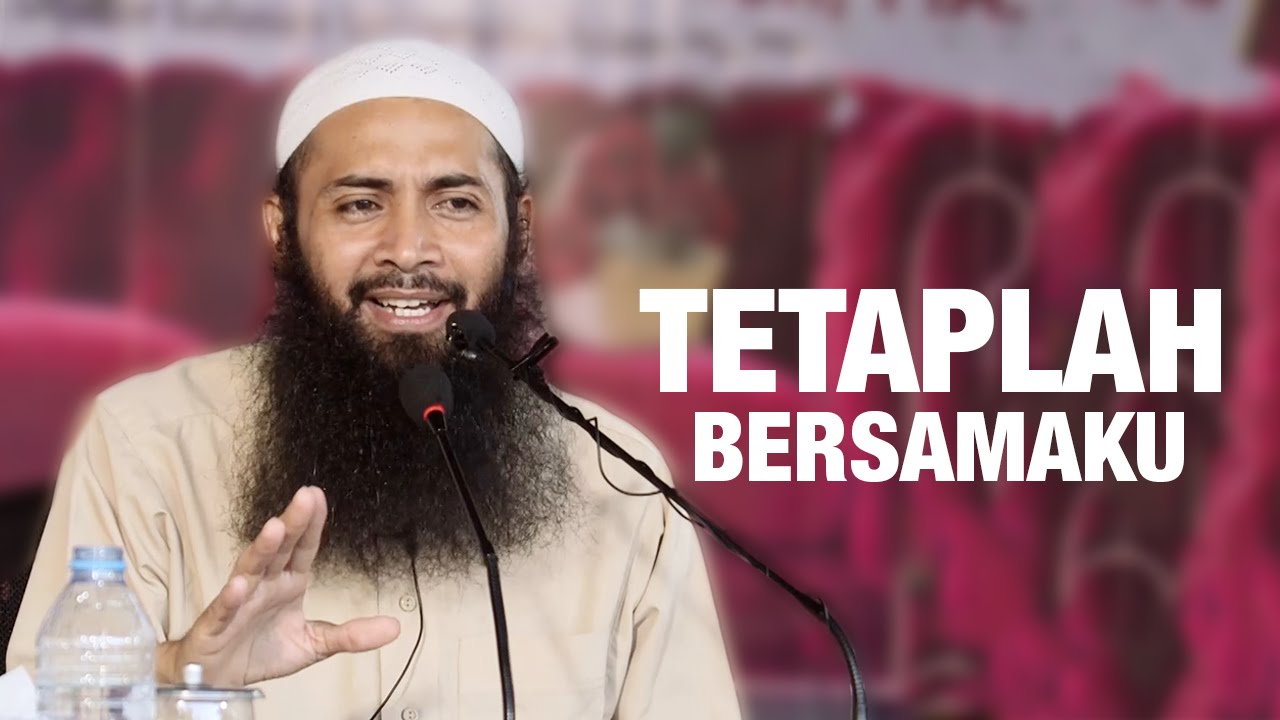Ceramah Umum: Tetaplah Bersamaku - Ustadz Dr. Syafiq Riza Basalamah, MA