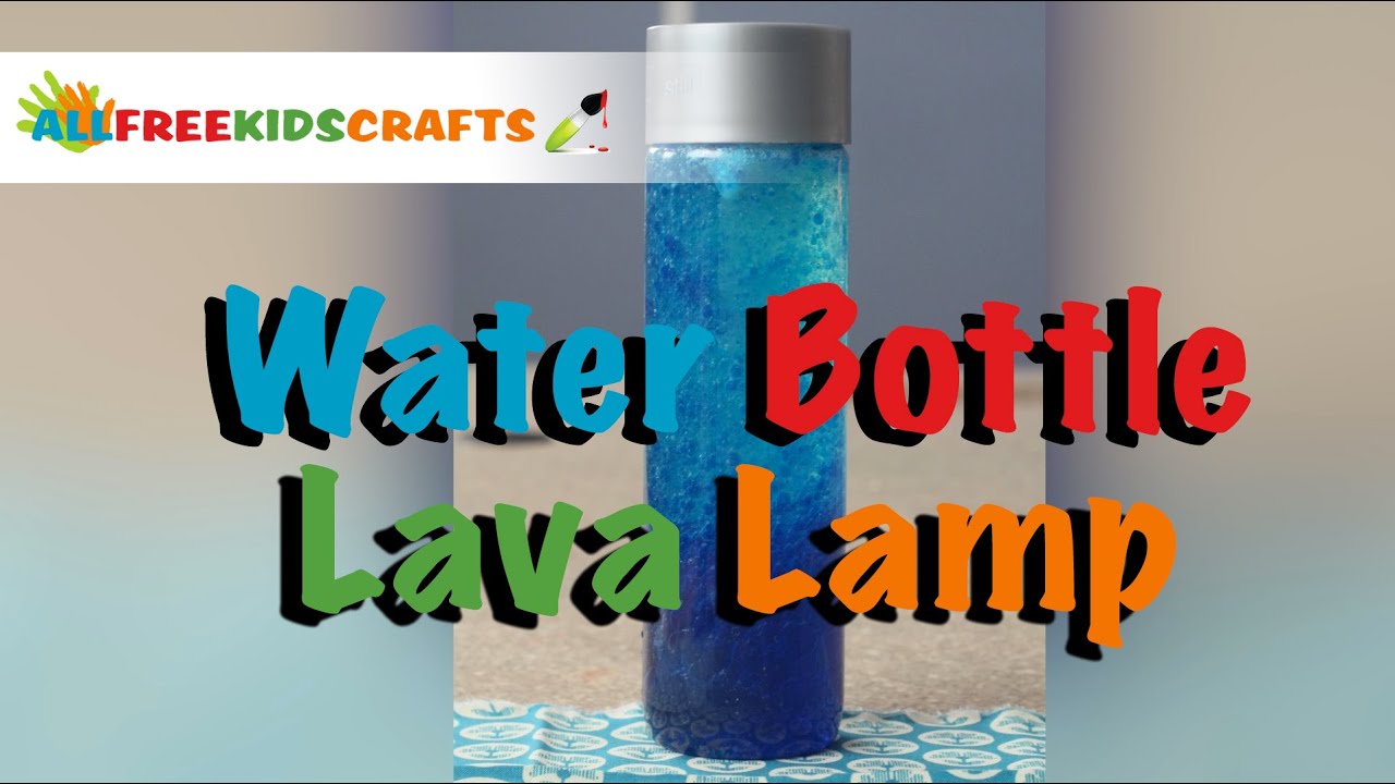 Kids Craft: How to Make a Water Bottle Lava Lamp