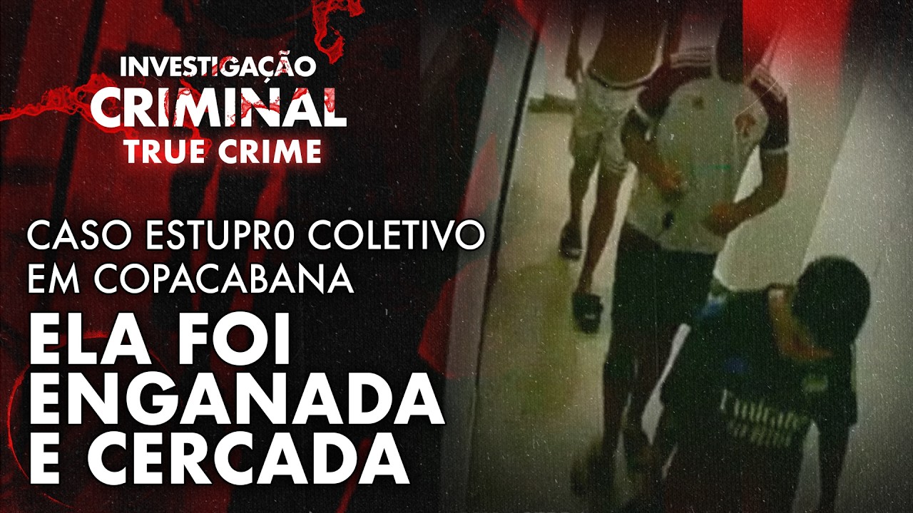 ESTUPR0 COLETIVO EM COPACABANA: A EMBOSCADA DE UM MENOR E O GRUPO QUE AGIA IMPUNE - IC TRUE CRIME
