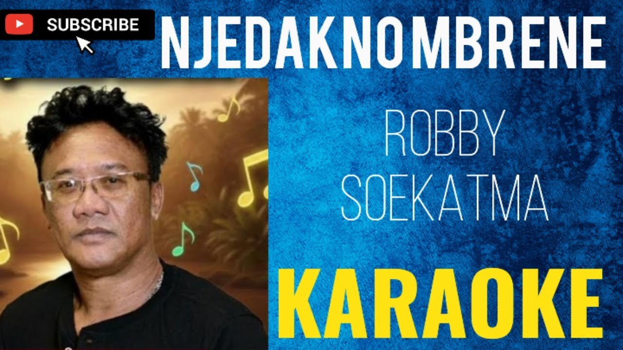 NJEDAKNO MBRENE-ROBBY SOEKATMA KARAOKE @marcovickaraoke