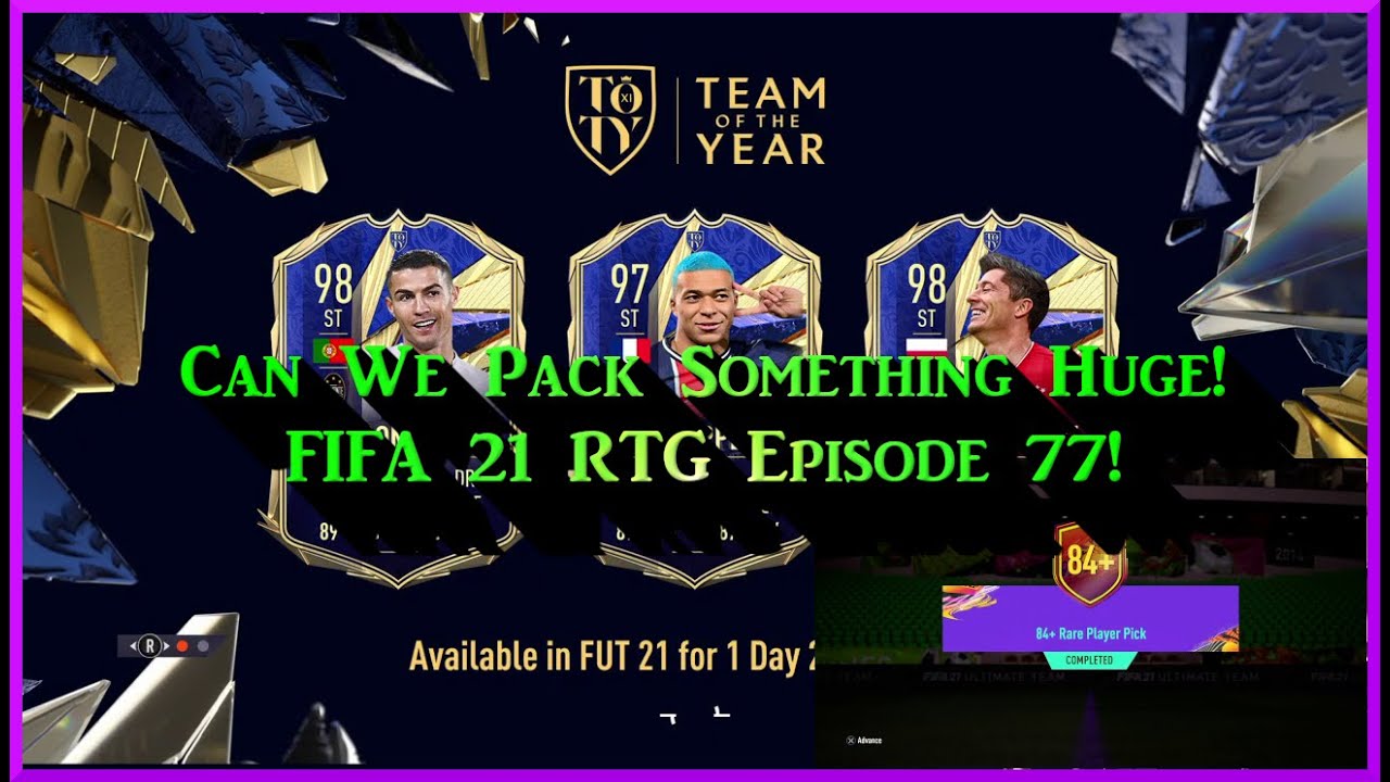 Team of the Year Attackers in Packs! Opening 84+ Player Pick + Pack Opening! FIFA 21 RTG Episode 77!