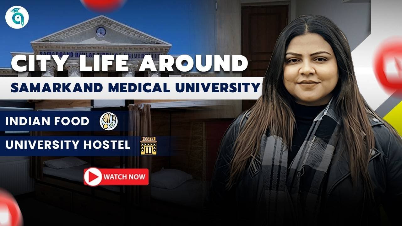 Student Life at Samarkand State Medical University | Indian Café & Hostel | MBBS in Abroad