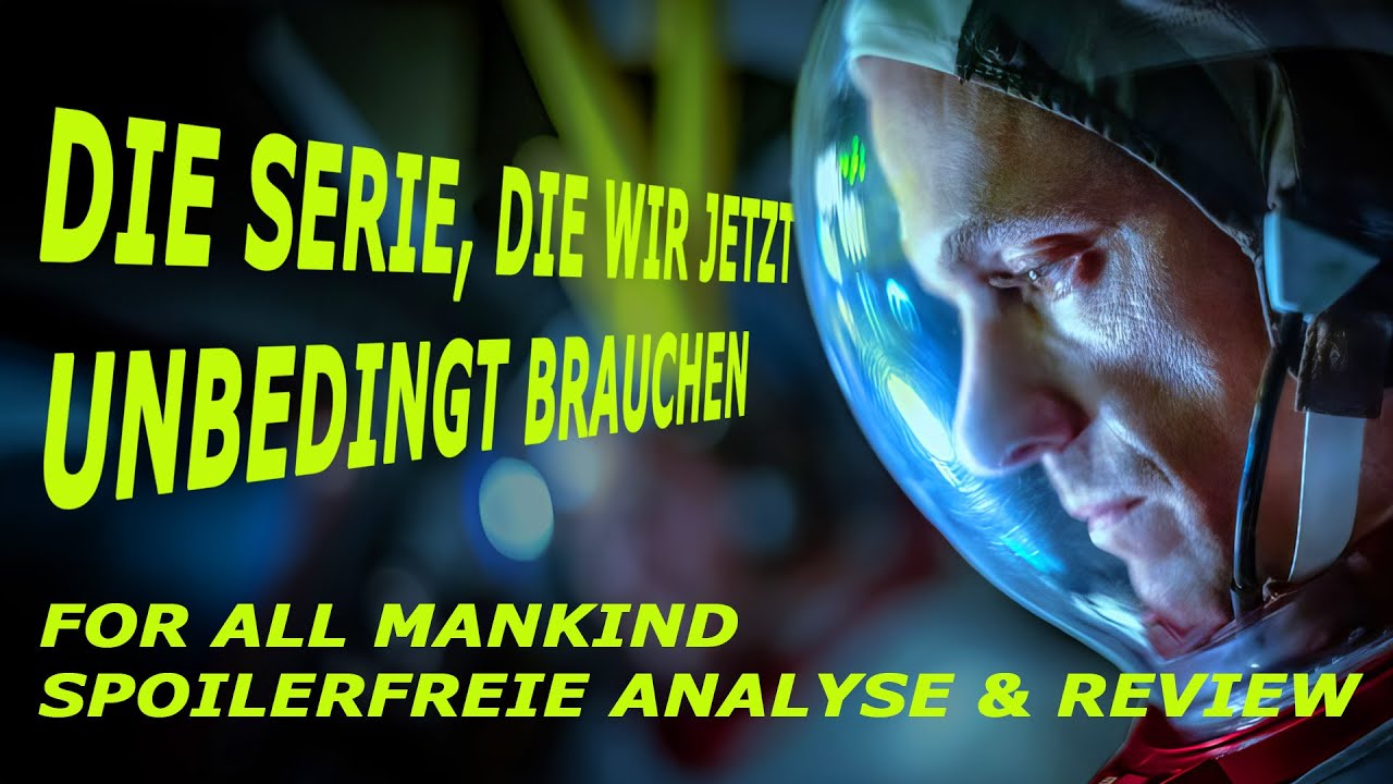 For all mankind - Diese Serie hat es gebraucht! - Review (SPOILERFREI)