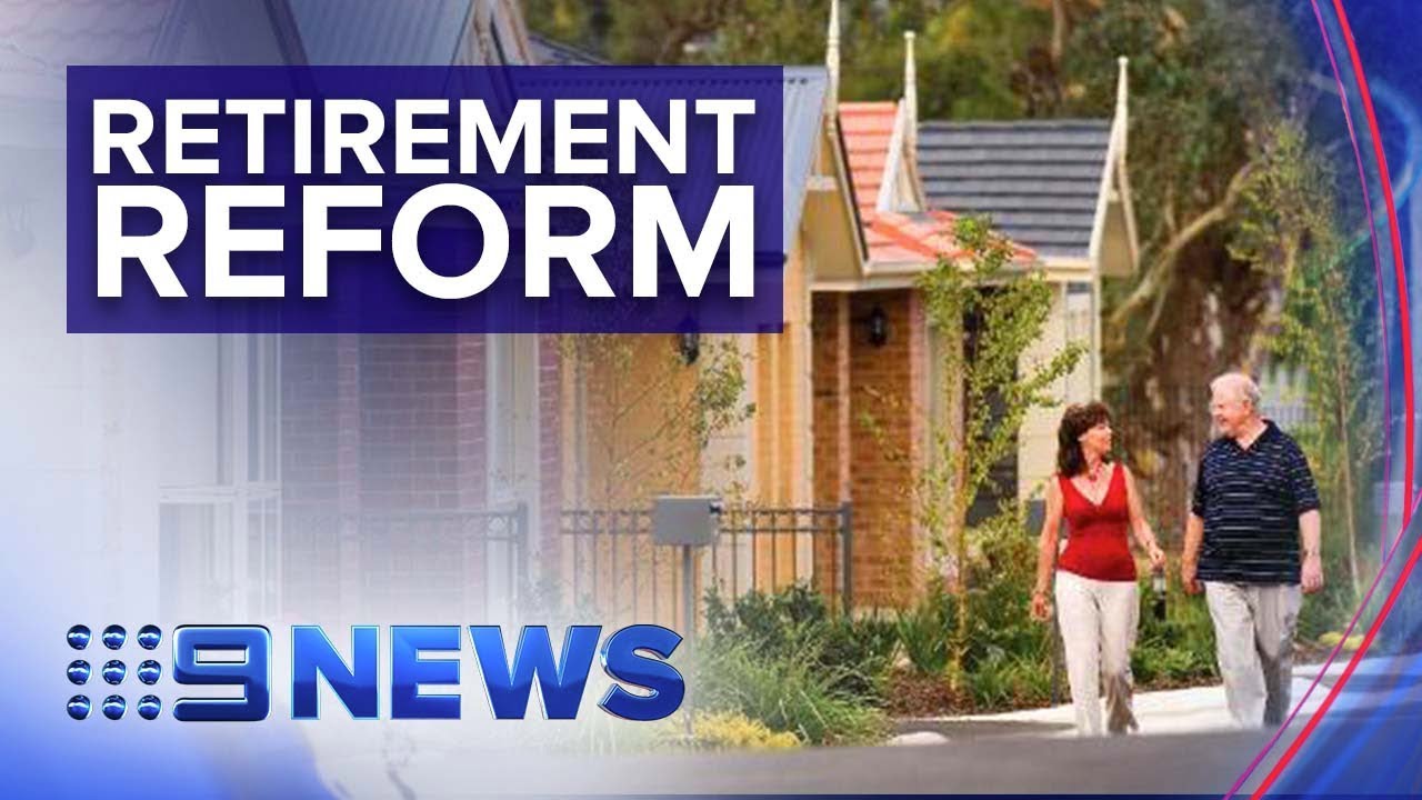 NSW Govt outlines plans to make retirement village fees fairer | Nine News Australia