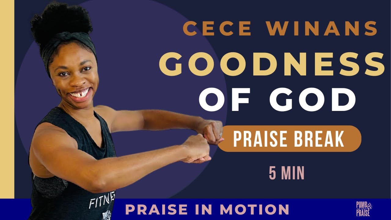 5- Minute Worship Workout | Goodness of God by CeCe Winans | Pump Up The Praise