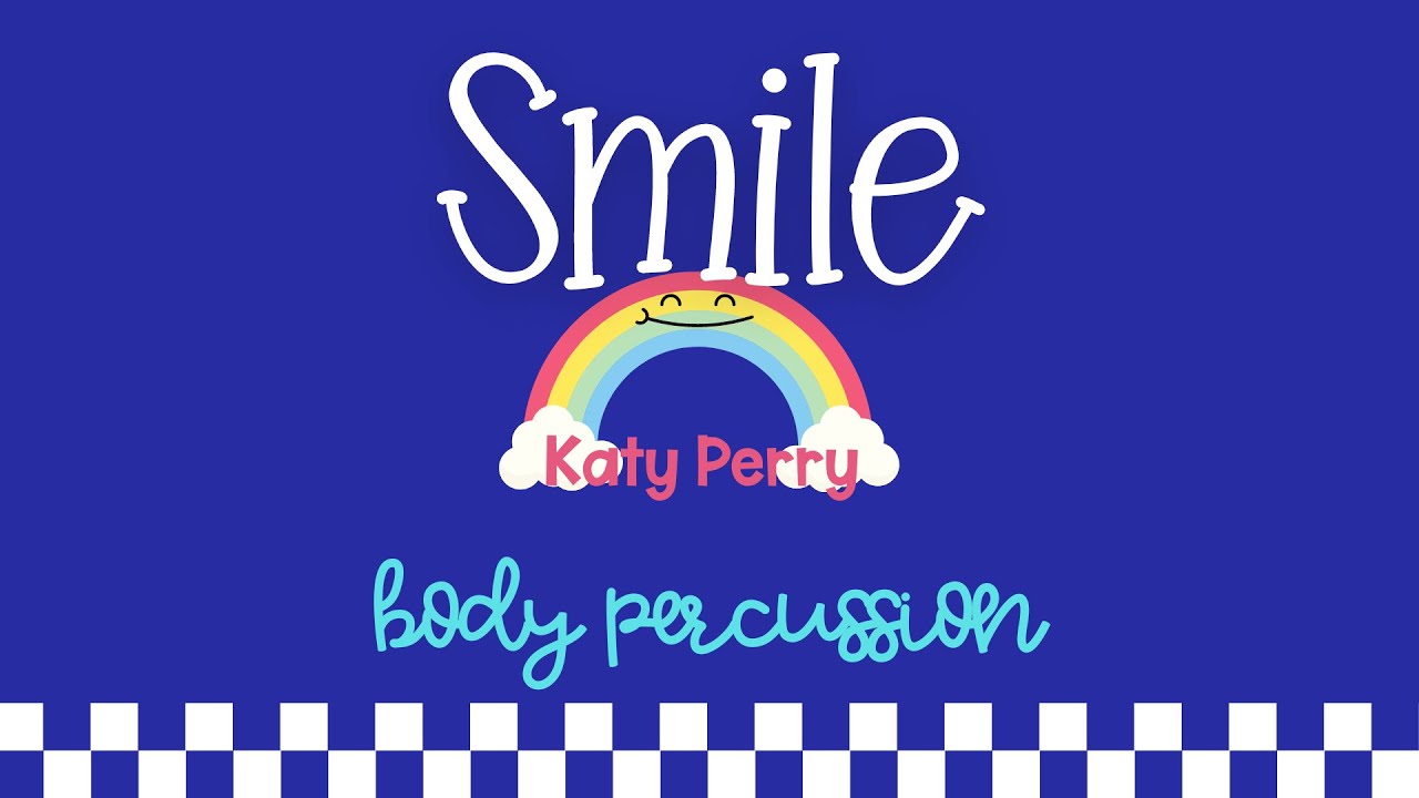 Smile by Katy Perry - Body Percussion