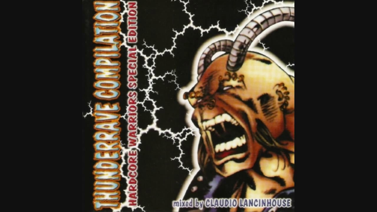 Claudio Lancinhouse - Thunderrave Compilation - Hardcore Warriors Special Edition II