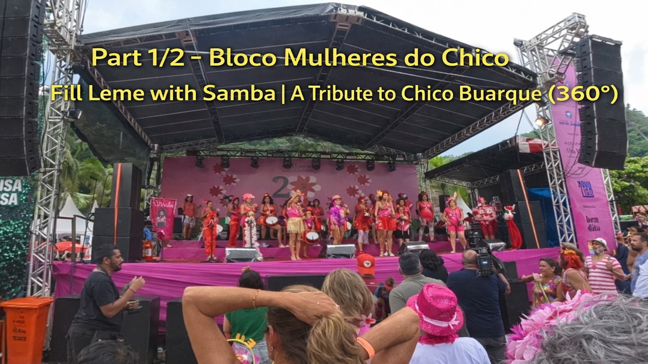 Carnaval 2026 🎭 | Mulheres do Chico in Leme | All-Women Tribute to Chico Buarque (360°) | Part 1/2