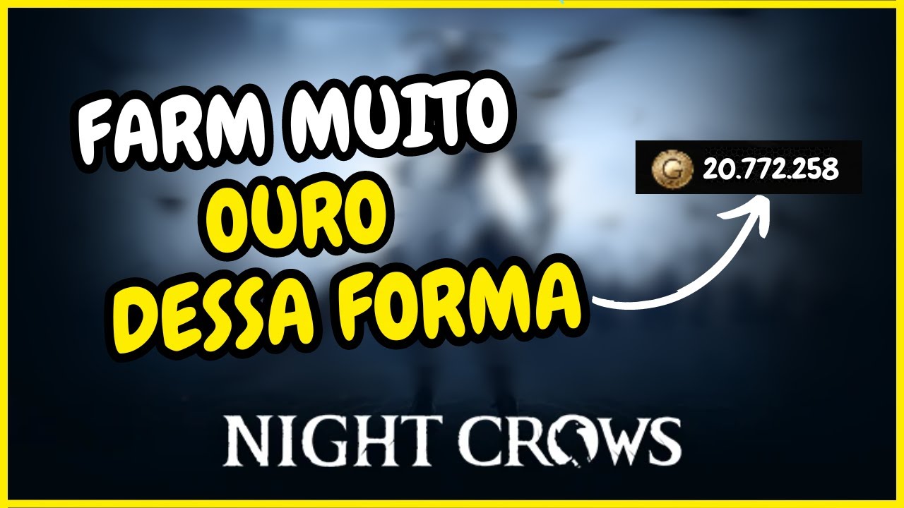 COMO FARMAR MAIS OURO DE FORMA CERTA NO NIGHT CROWS!