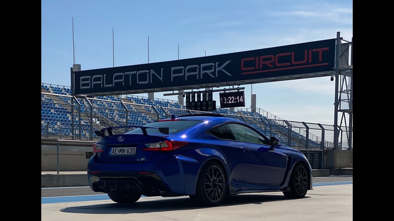 Lexus RCF Balaton Park Circuit trackday