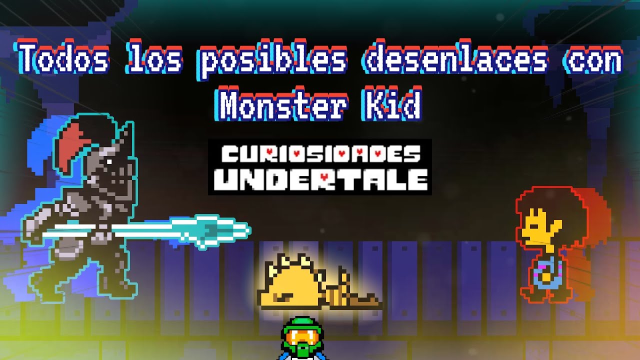 CURIOSIDADES UNDERTALE:  Todos los posibles desenlaces de Monster Kid en el puente de Waterfall.