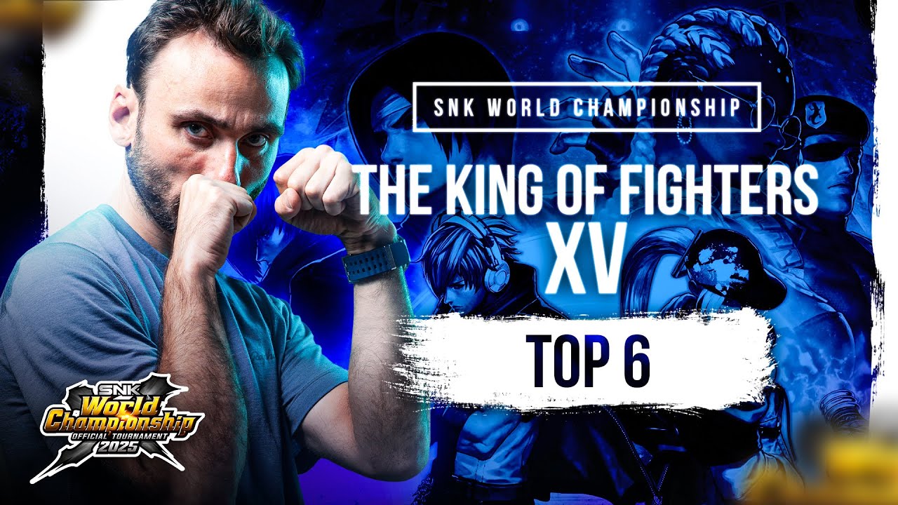 SNK World Championship 2025 - The King Of FIghters XV - TOP 6 - MPSTP