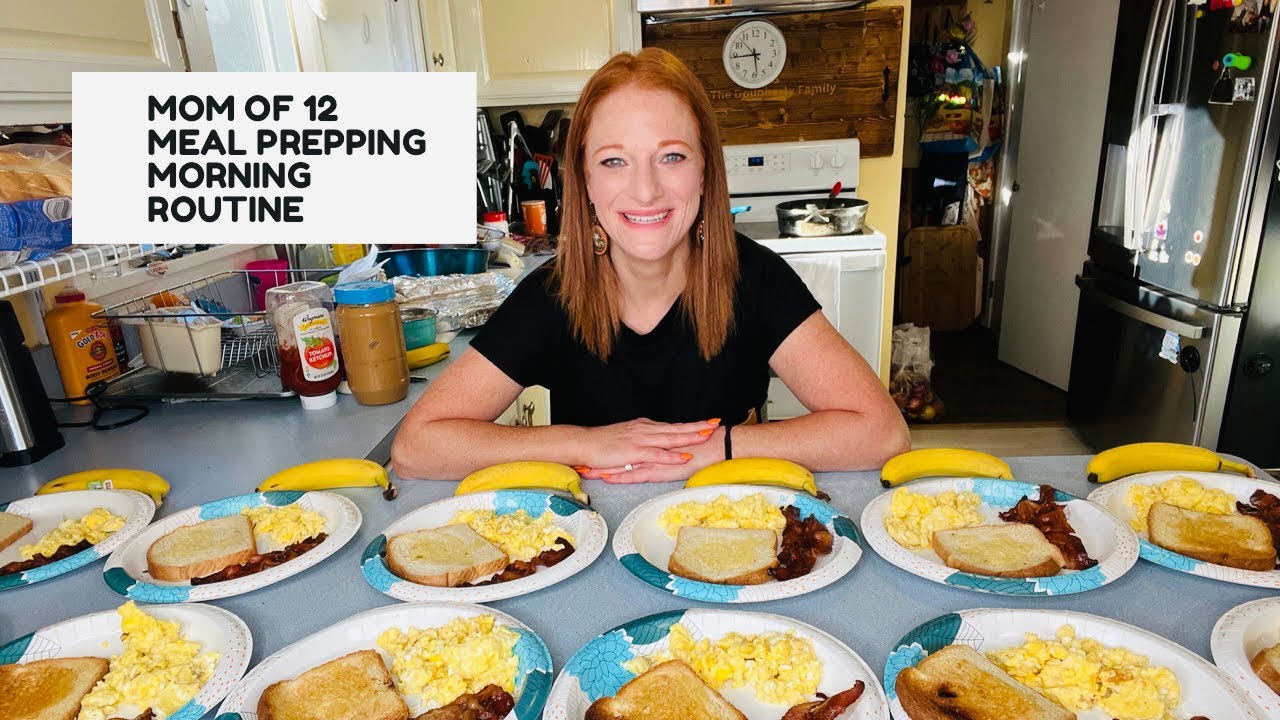 MOM OF 12 MEAL PREPPING MORNING ROUTINE
