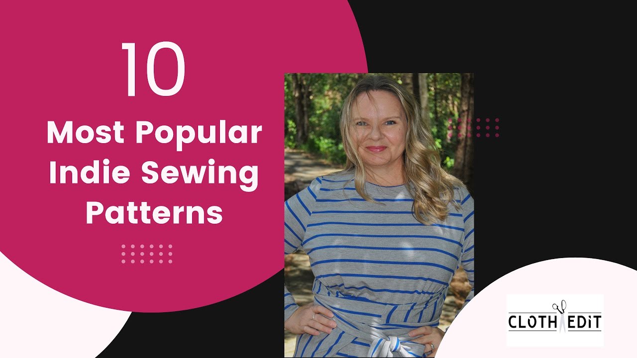 10 Most Popular Indie Patterns for 2022 (so far . . .)
