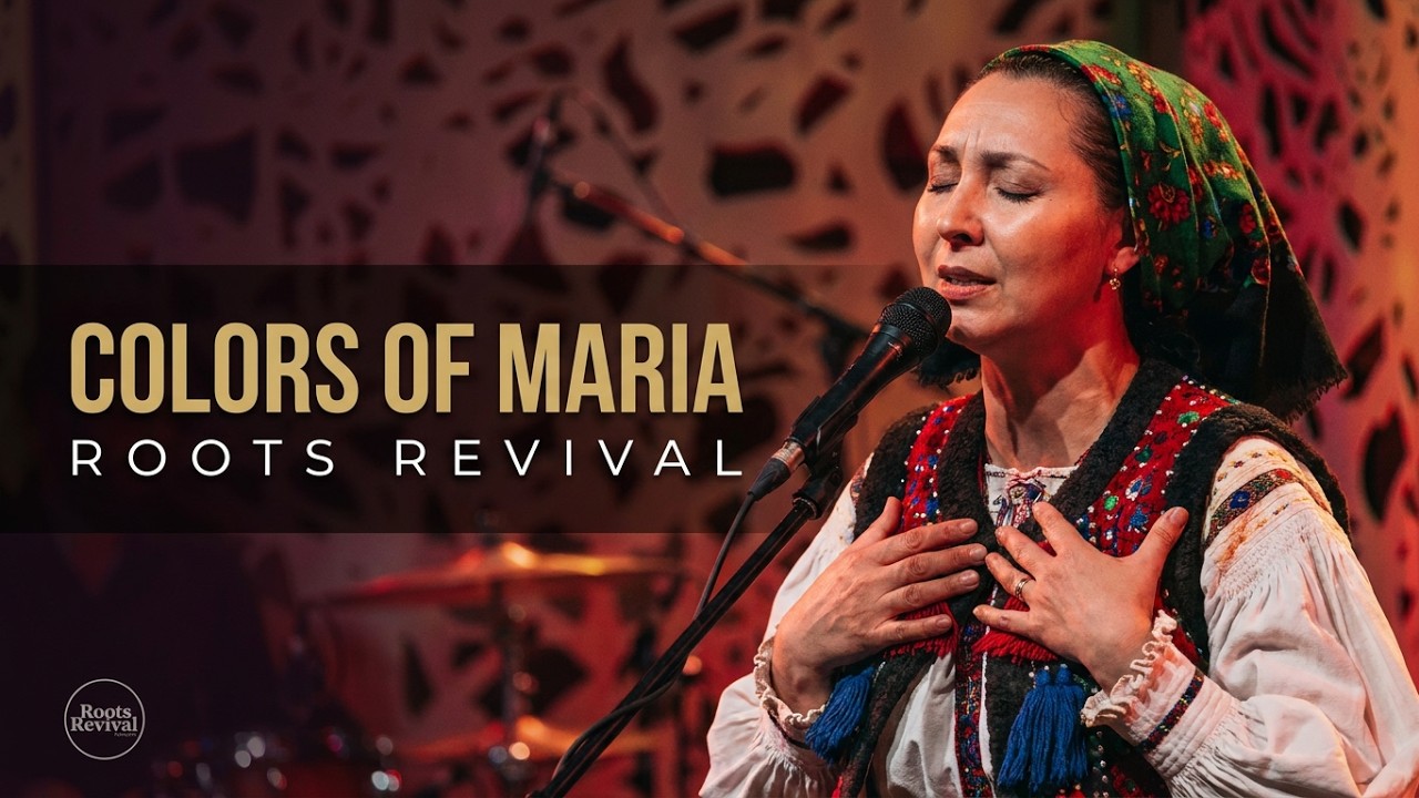 Roots Revival - Colors of Maria - Inspired by Maria Tanase - Full Concert