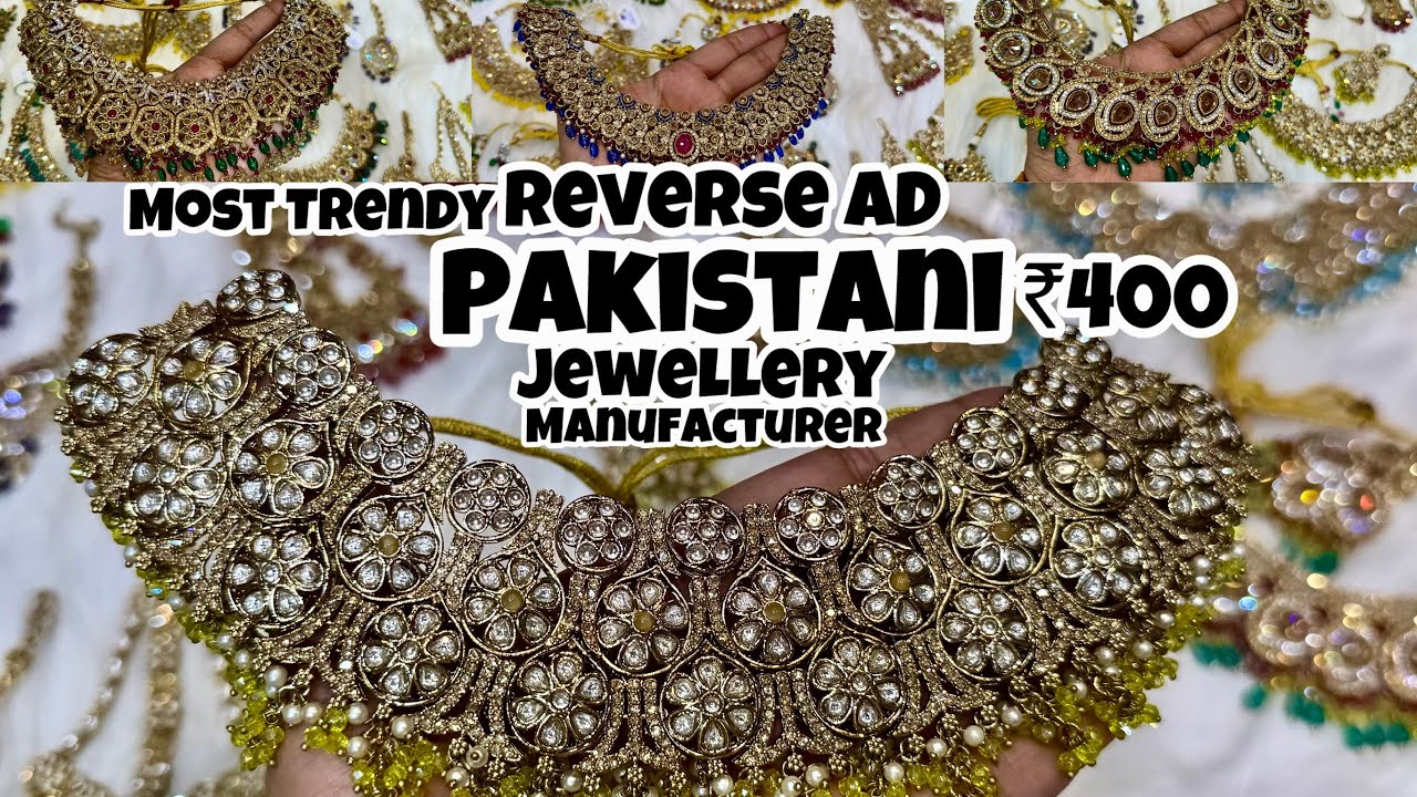 Exclusive Pakistani Reverse AD Jewellery Manufacturer | Trendy Punjabi Bridal Jewellery Wholesale