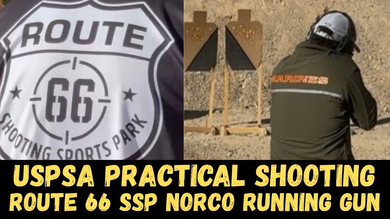 СТРЕЛЬБА | ПРАКТИКА USPSA | RT 66 NORCO RUNING GUN