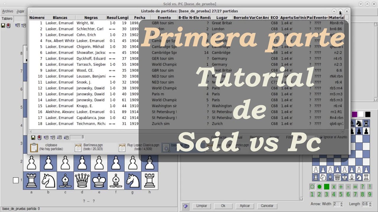 Scid vs Pc - Tutorial de Ajedrez - Primera Parte