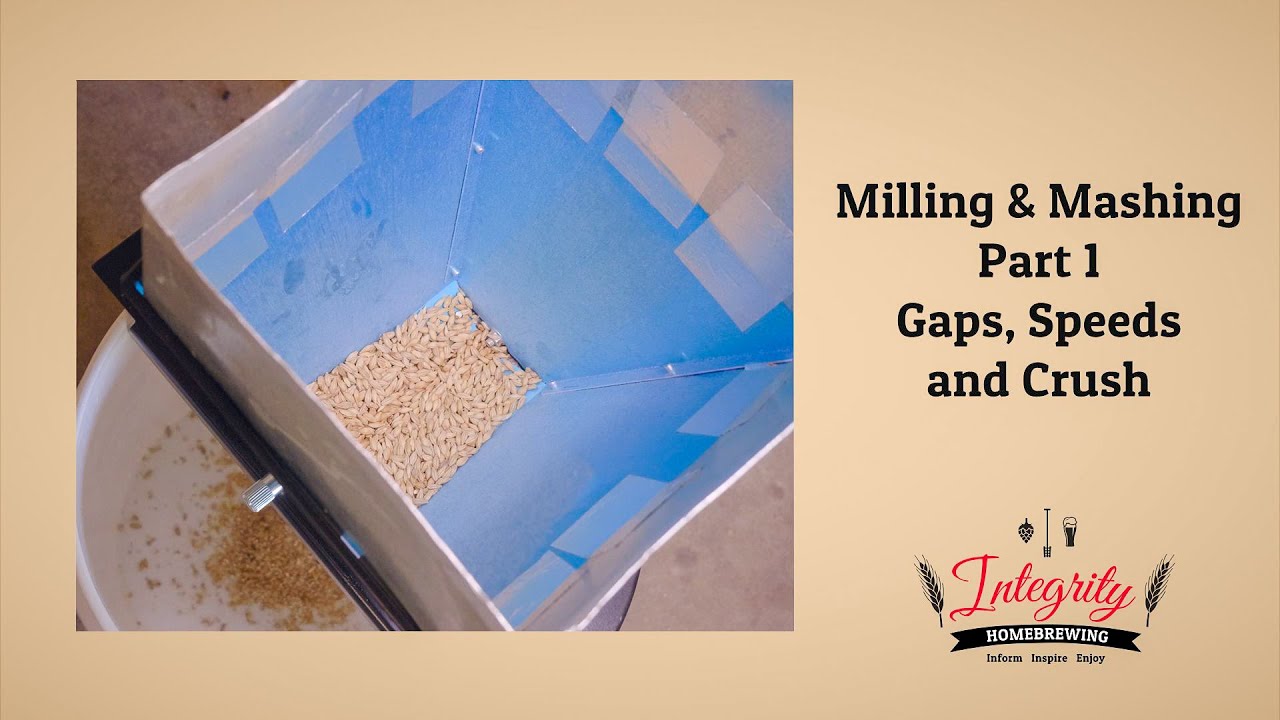Milling & Mashing Part 1