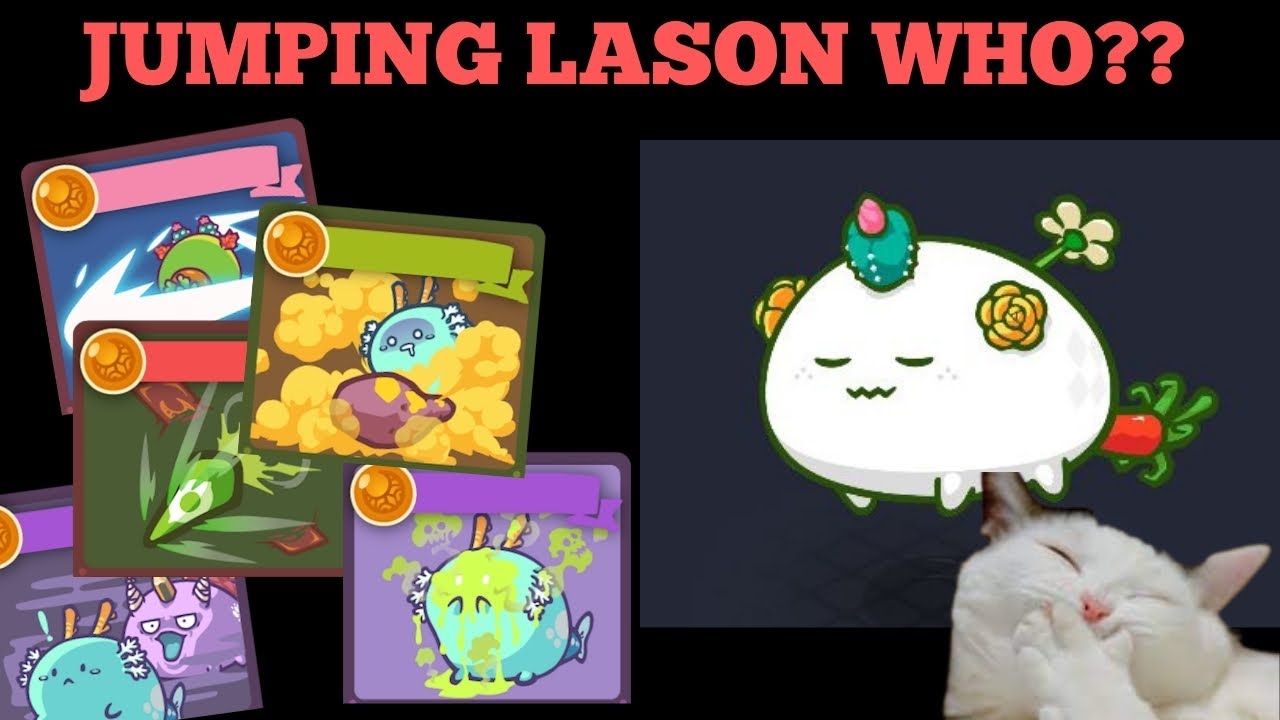 Axie Infinity - Break the Meta : ANTI JUMPING LASON AXIE!!
